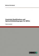 Constraint Qualifications und Optimalitatsbedingungen fur MPECs
