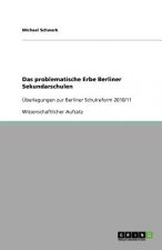 problematische Erbe Berliner Sekundarschulen