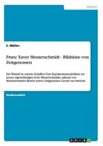 Franz Xaver Messerschmidt - Bildnisse von Zeitgenossen