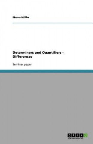 Determiners and Quantifiers - Differences