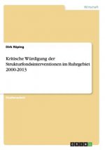 Kritische Wurdigung der Strukturfondsinterventionen im Ruhrgebiet 2000-2013