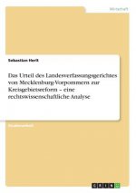 Urteil des Landesverfassungsgerichtes von Mecklenburg-Vorpommern zur Kreisgebietsreform - eine rechtswissenschaftliche Analyse