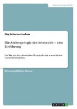 Anthropologie des Aristoteles - eine Einfuhrung