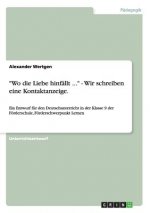 Wo die Liebe hinfallt ... - Wir schreiben eine Kontaktanzeige.
