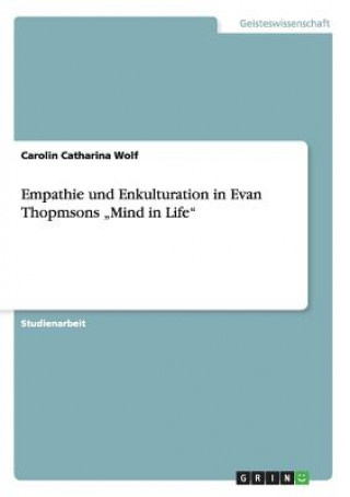 Empathie und Enkulturation in Evan Thopmsons 