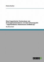 Eine linguistische Textanalyse von Zeitungskommentaren mit dem Schwerpunkt argumentative thematische Entfaltung