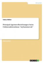 Prinzipal-Agenten-Beziehungen beim Onlineauktionshaus myhammer.de