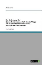 Zur Bedeutung der Gesundheitswissenschaft fur die Pflege am Beispiel der Pravention
