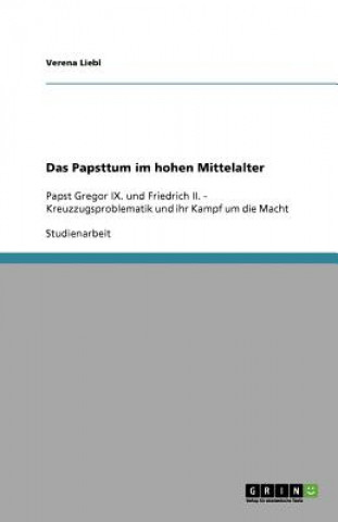 Das Papsttum im hohen Mittelalter
