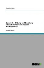 Schulische Bildung Und Erziehung K rperbehinderter Kinder in Niedersachsen