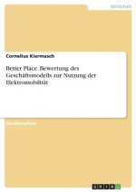 Better Place. Bewertung des Geschaftsmodells zur Nutzung der Elektromobilitat
