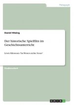 historische Spielfilm im Geschichtsunterricht