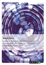 Inklusion. Der Index fur Inklusion als Instrument fur die praktische Umsetzung in Kindertageseinrichtungen