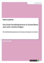 Duale Rundfunksystem in Deutschland und seine Standortfolgen