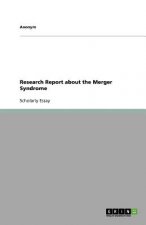 Research Report about the Merger Syndrome