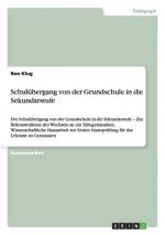 Schulubergang von der Grundschule in die Sekundarstufe