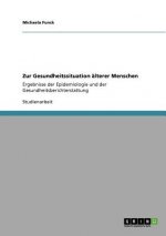 Zur Gesundheitssituation alterer Menschen