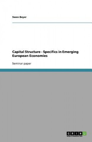 Capital Structure - Specifics in Emerging European Economies