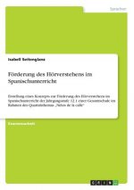 Foerderung des Hoerverstehens im Spanischunterricht