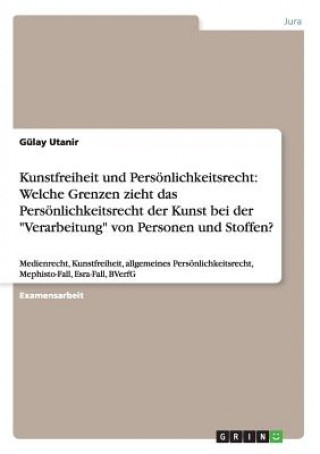 Kunstfreiheit und Persoenlichkeitsrecht