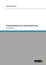 Produkthaftung in der Volksrepublik China