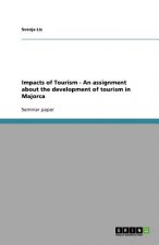 Impacts of Tourism - An assignment about the development of tourism in Majorca