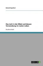 Joch in der Bibel und dessen Verwendung im realen Leben