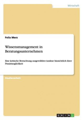 Wissensmanagement in Beratungsunternehmen