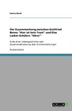 Zusammenhang zwischen Gottfried Benns Hier ist kein Trost und Else Lasker-Schulers Hoere!