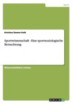 Sportwissenschaft - Eine sportsoziologische Betrachtung