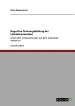 Kognitive Ordnungsbildung bei Literaturprozessen