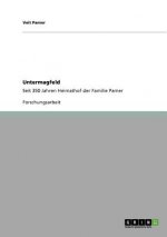 Untermagfeld - Seit 350 Jahren Heimathof der Familie Pamer