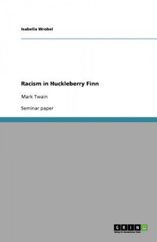 Racism in Huckleberry Finn