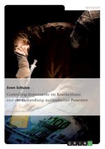 Controlling-Instrumente im Krankenhaus und die Behandlung auslandischer Patienten