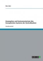 Konzeption und Instrumentarium des Europaischen Systems der Zentralbanken
