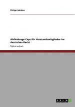 Abfindungs-Caps fur Vorstandsmitglieder im deutschen Recht