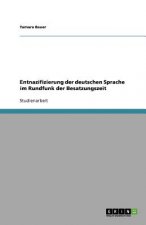 Entnazifizierung Der Deutschen Sprache Im Rundfunk Der Besatzungszeit