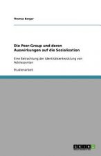 Peer-Group und deren Auswirkungen auf die Sozialisation