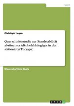 Querschnittsstudie zur Standstabilitat abstinenter Alkoholabhangiger in der stationaren Therapie
