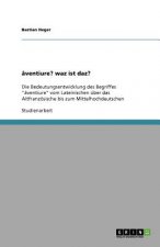 aventiure? waz ist daz?