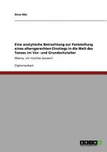 Altersgerechte Einstieg in Die Welt Des Tanzes Im Vor- Und Grundschulalter