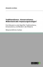 Traditionalismus - Konservatismus, Widerstand oder Anpassungsstrategie?