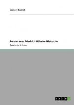 Penser avec Friedrich Wilhelm Nietzsche