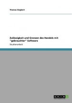 Zulassigkeit und Grenzen des Handels mit gebrauchter Software