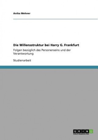 Willensstruktur bei Harry G. Frankfurt