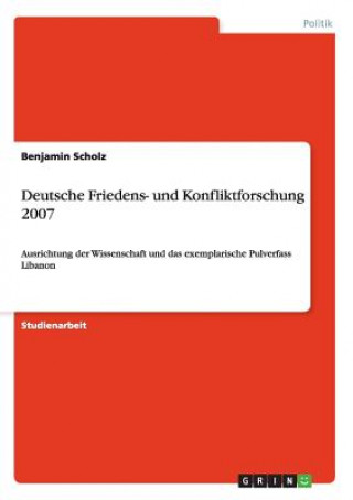 Deutsche Friedens- und Konfliktforschung 2007