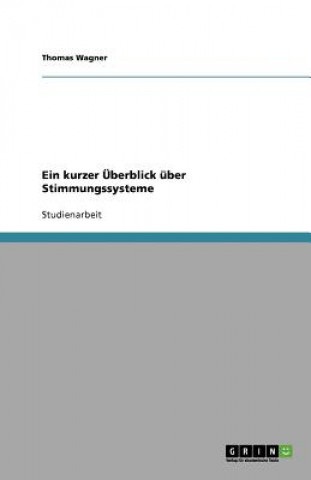 kurzer UEberblick uber Stimmungssysteme