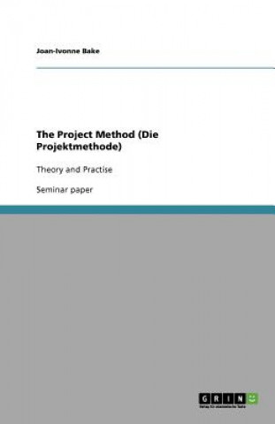 Project Method (Die Projektmethode)