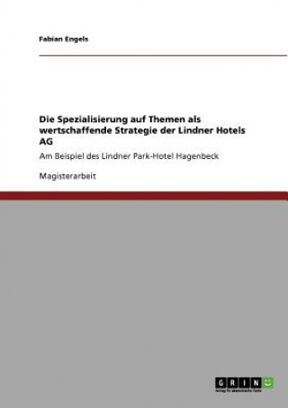 Spezialisierung auf Themen als wertschaffende Strategie der Lindner Hotels AG