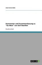 Kommentar und Zusammenfassung zu Go West von Gert Raeithel